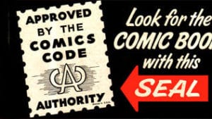 Marvel, la censura y el Comics Code Authority